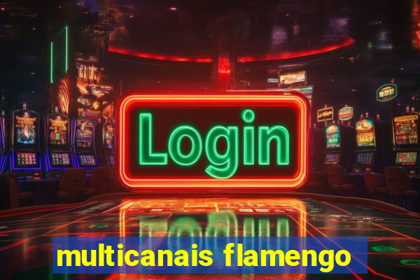 multicanais flamengo